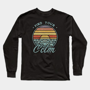 A vibrant sunset over a serene lake with the quote ‘Find Your Calm’ Long Sleeve T-Shirt